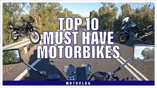 Top 10 Must-Have Motorbikes