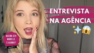 Interview at a modeling agency: how does it work? What to wear? What to do?