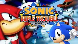 Sonic Triple Trouble 16-Bit, UN INCREÍBLE FANGAME QUE DEBES JUGAR YA