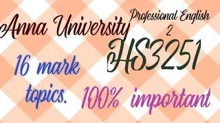 Professional English 2 | Sem 2 | Most important 16 mark topics | Anna University | 2021 regulation