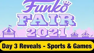 Funko Fair 2021 - Day 3 Reveals