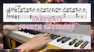 เทคะแนน Candidate- Fourth Nattawat Piano Cover/ Sheet/ Tutorial