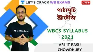 WBCS Syllabus 2021 | Exam Preparation | WBCS 2020/2021 |Arijit Basu Chowdhury