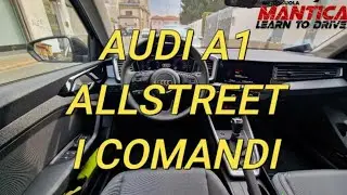Audi A1 Allstreet I Comandi [Autoscuola Mantica]