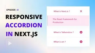 🟣 Responsive Accordion in Next.js with Tailwind CSS from scratch