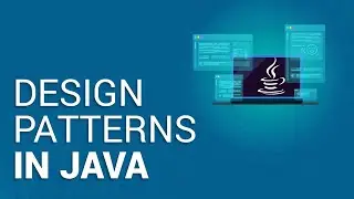 Design Patterns in Java | Java Design Patterns for Beginners