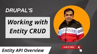 Working with Entity CRUD | Entity API | View Update and Delete operation Custom Entity