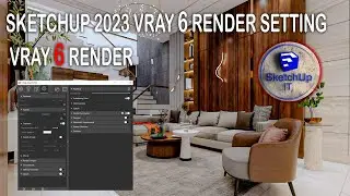 SKETCHUP IT | Render Setting | V-Ray render setting | V-Ray 6 +Sketchup 2023 | Render setting