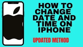 HOW TO CHANGE DATE AND TIME ON IPHONE