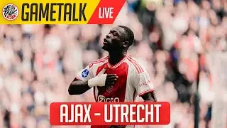 GameTalk | Ajax 2 - 0 FC Utrecht | Eredivisie