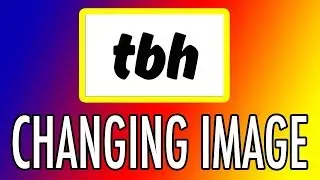 TBH APP - How to change your profile photo or account image