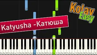 Katyusha - Катюша - Kolay Piyano Nasıl Çalınır - Easy Piano