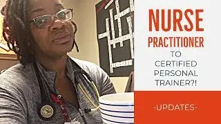 Nurse Practitioner to NASM Certified Personal Trainer ?!? | Case Presentation #2