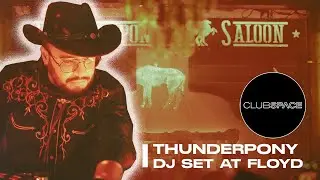 THUNDERPONY at FLOYD @OfficialClubSpace | Miami - Dj Set presented by Link Miami Rebels.