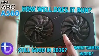 I Tried the Arc A580 In Linux