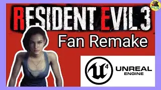 Resident Evil 3 - Fan Remake - Unreal Engine 4 