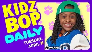 KIDZ BOP Daily - Tuesday, April 11, 2023
