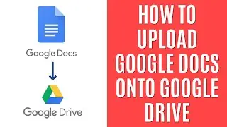 How to Upload Google Docs on Google Drive [Quick Options]