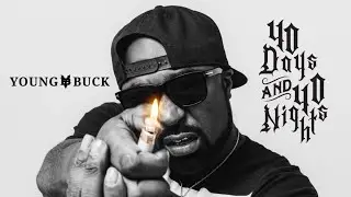 Young Buck - For Me ft. Tray8 (40 Days and 40 Nights)