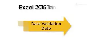 16.6 Excel 216 Data Validation Date