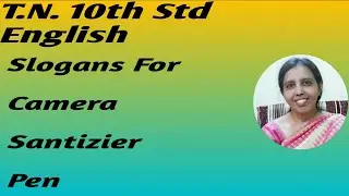 T.N. 10th English | Slogans | Camera, Sanitizer , Mobile , Clock |
