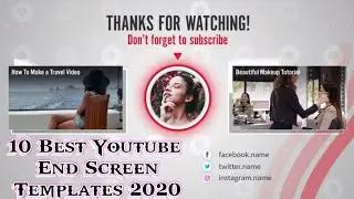 #10 Best YouTube End Screen Templates [2020]