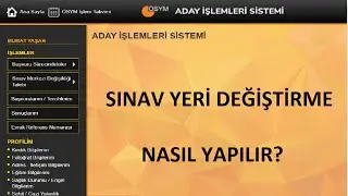 SINAV YERİ DEĞİŞTİRME NASIL YAPILIR? (GÖRÜNTÜLÜ ANLATIM)