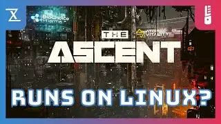 WILL IT LINUX? | The Ascent