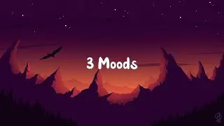 Abe Parker - 3 moods [Lyrics]