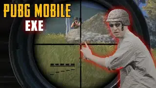 PUBG Mobile.exe - Part 1 | HADY