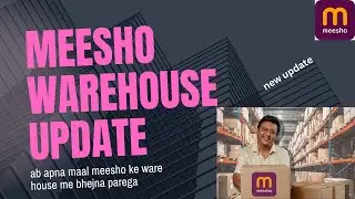 How to Onboard in Meesho Warehouse? Meesho Warehouse Update