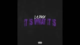 La Duce - It Is What It Is (Official Audio)