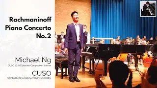 Rachmaninoff: Piano Concerto No.2 - Michael Ng - Cambridge University Symphony Orchestra
