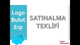 Logo Bulut Erp - Satınalma Teklifi Nasıl Yapılır?