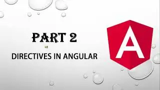 Part 2 - Angular Directives (Component, Attribute, Structural) in detail with easy examples