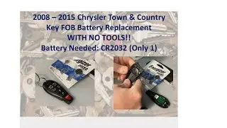 2008 - 2015 Chrysler Town And Country DIY Key FOB Battery Replacement with NO TOOLS NEEDED!