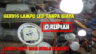 cara meperbaiki lampu led tanpa biaya||nol rupiah