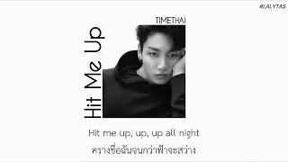 【แปลไทย】 HIT ME UP : TIMETHAI