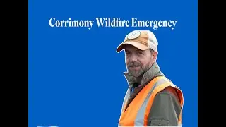 CORRIMONY WILDFIRE EMERGENCY