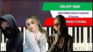Alan Walker, Sabrina Carpenter & Farruko – On My Way (piano tutorial and lesson)  (Easy Version)