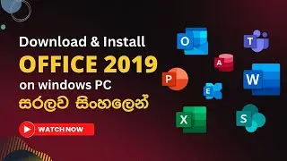 How to Download and Install office 2019 on your Windows PC (Official)- Explained in Sinhala