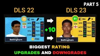 DLS 23 | Biggest Rating Upgrades and Downgrades | Part 5