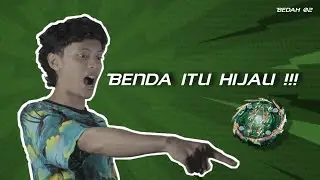This BEYBLADE is Green!!! - (Bedah#02)