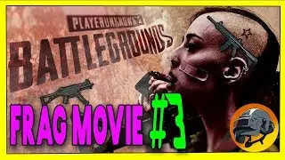 FRAG MOVIES #3 / MTA PlayerUnknown's Battlegrounds