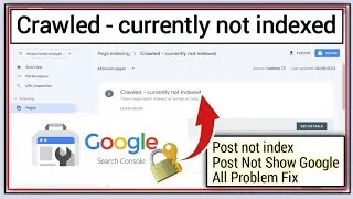 How to Fix Crawled - Currently Not Indexed 2023-24||Crawled - currently not indexed