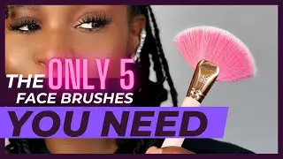 Makeup Brushes You Need & How to Use them
