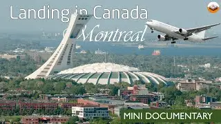 Landing in Canada - Montreal and Toronto