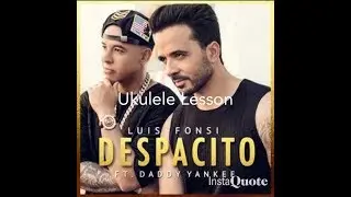 Despacito (Luis Fonsi/Daddy Yankee/Justin Bieber) Ukulele Lesson