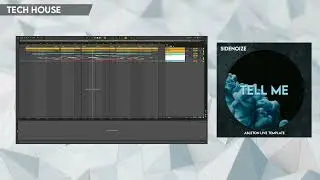 Tech house ableton template [Mark Knight style] - Tell Me by SIDENOIZE
