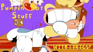 Pumpin' Hot Stuff WITH LYRICS! - Pizza Tower